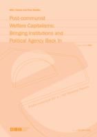 Postkomunistički socijalni kapitalizam: ponovno razmatranje utjecaja institucija i političkog djelovanja