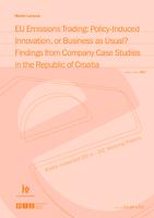 prikaz prve stranice dokumenta EU Emissions Trading: Policy-Induced Innovation, or Business as Usual? Findings from Company Case Studies in the Republic of Croatia